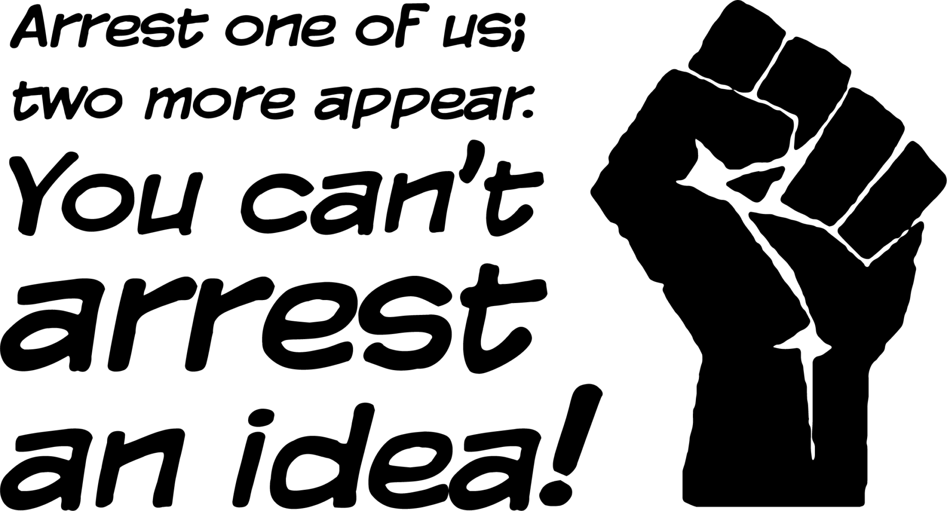 You can't arrest an idea SVG