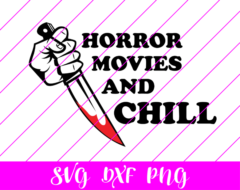 horror movies and chill SVG