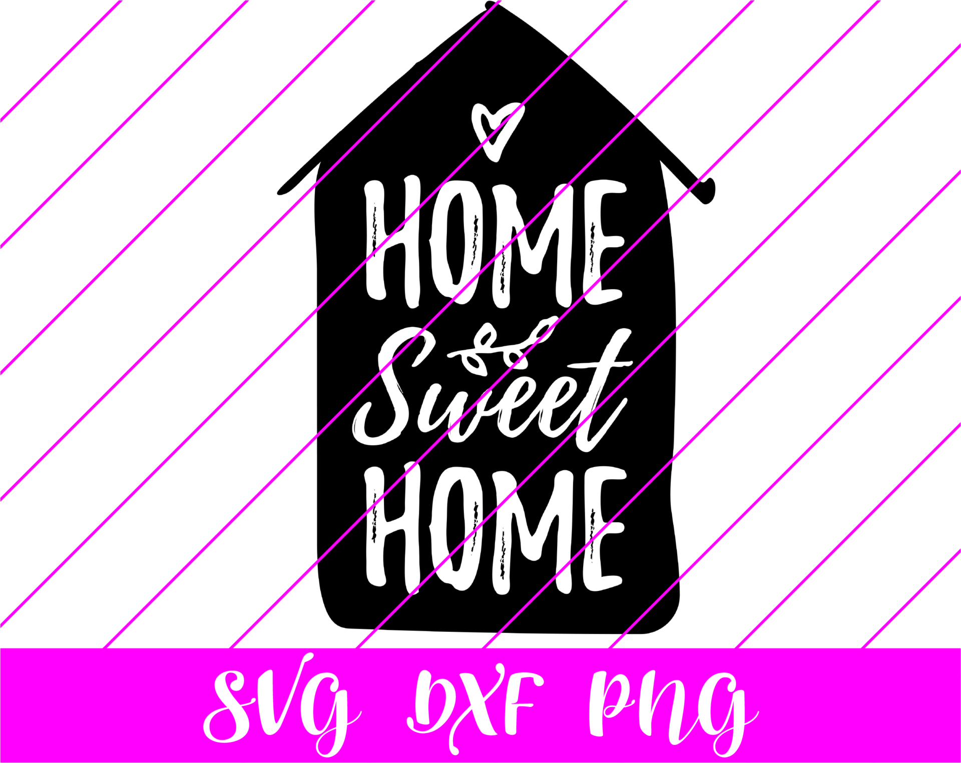 Home Sweet Home SVG