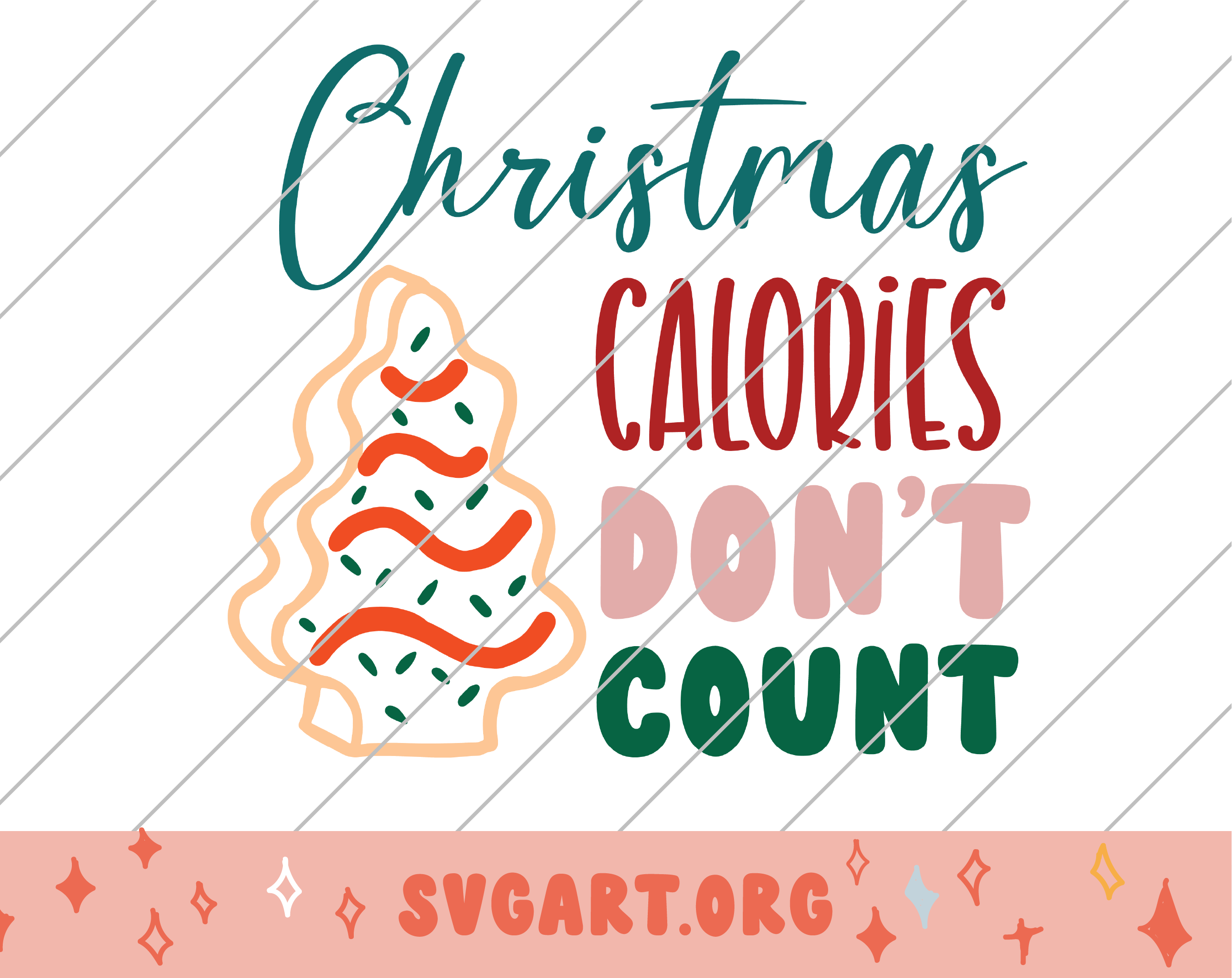 Christmas Calories Don't Count SVG - Free Christmas Calories Don't