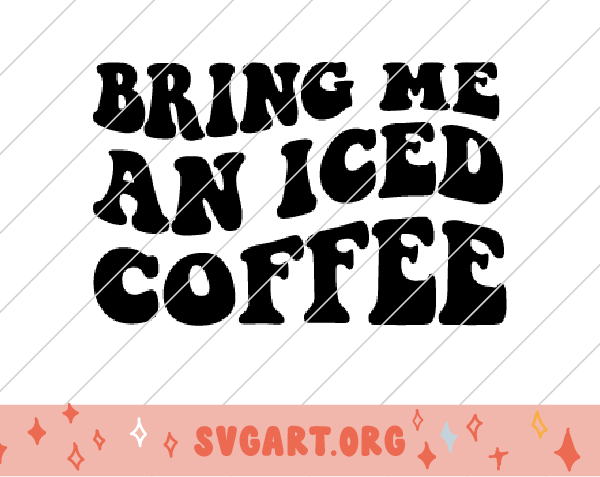 Bring Me an Iced Coffee Wave Font SVG